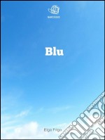 Blu. E-book. Formato EPUB ebook