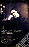 A day with Robert Schumann. E-book. Formato Mobipocket ebook