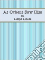 As others saw him. E-book. Formato Mobipocket ebook