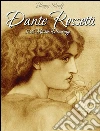Dante Rossetti: 138 master drawings. E-book. Formato Mobipocket ebook di Blagoy Kiroff