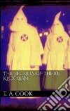 The secrets of the Ku Klux Klan. E-book. Formato Mobipocket ebook