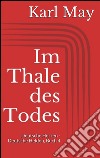 Im thale des todes. Deutsche herzen - deutsche helden. E-book. Formato EPUB ebook