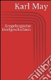 Erzgebirgische dorfgeschichten. E-book. Formato Mobipocket ebook