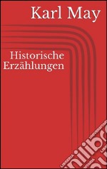 Historische erzählungen. E-book. Formato EPUB ebook