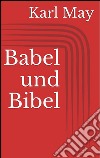 Babel und Bibel. E-book. Formato Mobipocket ebook