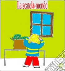 La scatola-mondo. E-book. Formato EPUB ebook di Luca Rossetto