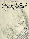 Henry Fuseli: 152 master drawings. E-book. Formato EPUB ebook di Blagoy Kiroff