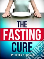 The fasting cure. E-book. Formato EPUB ebook