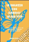 La ragazza che trasformò la sua vita. E-book. Formato EPUB ebook di Denise Pisano