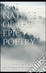 The nature of the epic poetry. E-book. Formato EPUB ebook