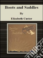 Boots and saddles. E-book. Formato EPUB ebook