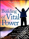 Building of vital power : deep breathing and a complete system for strengthening the heart, lungs, stomach and all the great vital organs. E-book. Formato Mobipocket ebook