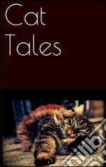 Cat tales. E-book. Formato EPUB ebook