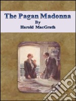 The Pagan Madonna. E-book. Formato EPUB