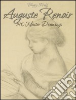 Auguste Renoir: 190 Master Drawings. E-book. Formato EPUB