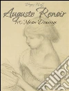Auguste Renoir: 190 Master Drawings. E-book. Formato EPUB ebook di Blagoy Kiroff