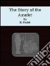 The story of the amulet. E-book. Formato Mobipocket ebook di E. Nesbit