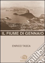 Il fiume di gennaio. E-book. Formato PDF