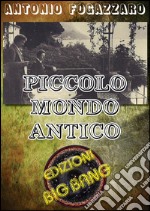 Piccolo mondo antico. E-book. Formato Mobipocket ebook