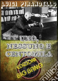 Uno, nessuno e centomila. E-book. Formato EPUB ebook
