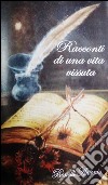  I Racconti di una vita vissuta. E-book. Formato EPUB ebook di Antonio Bonelli