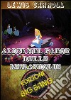 Alice nel Paese delle meraviglie: Versione illustrata. E-book. Formato EPUB ebook