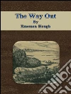 The way out. E-book. Formato Mobipocket ebook di Emerson Hough