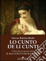 Lo cunto de li cunti (Classici). E-book. Formato EPUB ebook