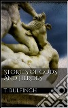 Stories of Gods and Heroes. E-book. Formato EPUB ebook