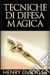 Tecniche di difesa magica. E-book. Formato EPUB ebook