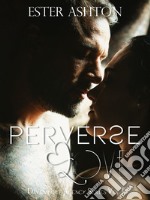 Perverse love. E-book. Formato EPUB ebook