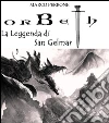 Orbeth - La Leggenda di San Gelmar. E-book. Formato EPUB ebook di Marco Perrone