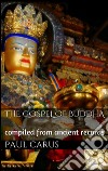 The gospel of Buddha. E-book. Formato EPUB ebook