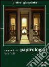 Compendio di Papirologia facile facile. E-book. Formato PDF ebook di Pietro Giaquinto