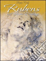 Rubens: 169 master drawings. E-book. Formato EPUB ebook