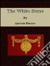 The white stone. E-book. Formato EPUB ebook