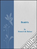 Beatrix. E-book. Formato EPUB ebook