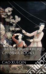 The Dream of the Red Chamber. Book I. E-book. Formato EPUB ebook