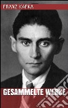 Franz Kafka - Gesammelte Werke. E-book. Formato EPUB ebook