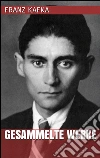 Franz Kafka - Gesammelte Werke. E-book. Formato Mobipocket ebook di Franz Kafka