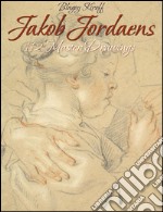 Jakob Jordaens: 112 Master Drawings . E-book. Formato EPUB ebook