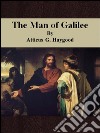 The man of Galilee. E-book. Formato EPUB ebook