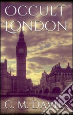 Occult London. E-book. Formato EPUB ebook