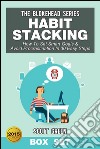 Habit Stacking: How To Set Smart Goals & Avoid Procrastination In 30 Easy Steps Box Set. E-book. Formato EPUB ebook