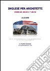 Inglese per Architetti: esercizi audio/video(SOLUZIONI). E-book. Formato PDF ebook