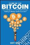 Bitcoin : The Ultimate A - Z of Profitable Bitcoin Trading & Mining Guide Exposed!. E-book. Formato EPUB ebook