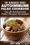 Autoimmune Paleo Cookbook :Top 30 Autoimmune Paleo Recipes Revealed!. E-book. Formato EPUB ebook