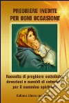 Preghiere per ogni occasione - Raccolta di preghiere cattoliche inedite, devozioni e sussidi di catechesi per il cammino spirituale. E-book. Formato PDF ebook di Beppe Amico