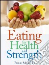 Eating for health and strength. E-book. Formato EPUB ebook