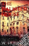 The haunted house. E-book. Formato Mobipocket ebook